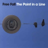 Free Fall - The Point In A Line '2007
