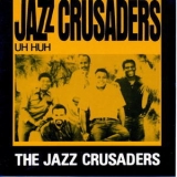 Jazz Crusaders - Uh Huh! '1967