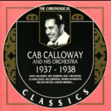 Cab Calloway & His Orchestra - 1937 - 1938 '2000