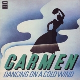 Carmen - Dancing On A Cold Wind '1974