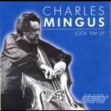 Charles Mingus - Lock 'em Up '1989