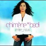 Chimene Badi - Entre Nous '2003