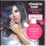 Chimene Badi - Tellement Beau '2006 - Single