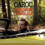 Garou - Version Integrale '2010