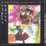 Wynton Marsalis - Uptown Ruler [soul Gestures In Southern Blue, Vol. 2] '1991