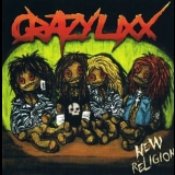 Crazy Lixx - New Religion '2010