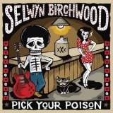 Selwyn Birchwood - Pick Your Poison '2017