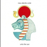 New Atlantis Octet - Unto The Sun '2013
