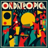 Ondatropica - Ondatropica '2012