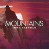 Thom Brennan - Mountains '1993