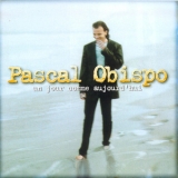 Pascal Obispo - Un Jour Comme Aujourd'hui '1994