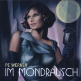 Pe Werner - Im Mondrausch '2009
