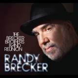 Randy Brecker - The Brecker Brothers Band Reunion '2013 - Album