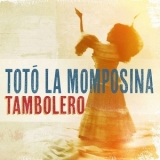 Toto La Momposina - Tambolero '2015