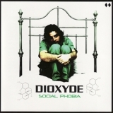 Dioxyde - Social Phobia '2006