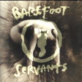 Barefoot Servants - Barefoot Servants '1994