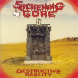 Sickening Gore - Destructive Reality '1993