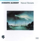 Acoustic Alchemy - Natural Elements '1988