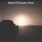 Band Of Susans - Now '1992