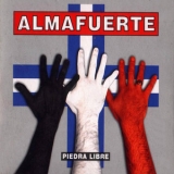 Almafuerte - Piedra Libre '2001