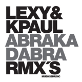 Lexy & K-Paul - Abrakadabra Remixes '2010