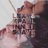 Lexy & K-Paul - Inner Slave EP '2016