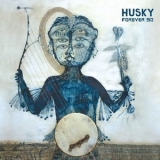 Husky - Forever So '2012