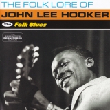 John Lee Hooker - The Folk Lore Of John Lee Hooker / Folk Blues '2014