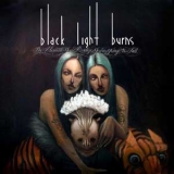 Black Light Burns - The Moment You Realize You're Going To Fall '2012