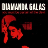 Diamanda Galas - You Must Be Certain Of The Devil '1988 - Album