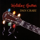 Dan Crary - Holiday Guitar '1997
