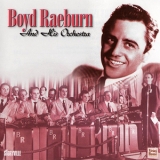 Boyd Raeburn - Boyd Raeburn And His Orchestra '2000