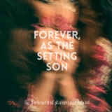 Emma Ruth Rundle - Forever, As The Setting Son (digital Single) '2017