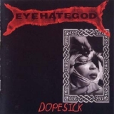 Eyehategod - Dopesick '1996 - Album