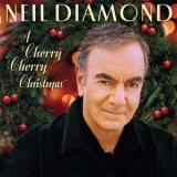 Neil Diamond - A Cherry Cherry Christmas '2009