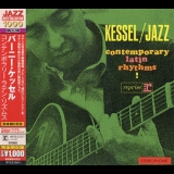 Barney Kessel - Kessel / Jazz - Contemporary Latin Rhythms! '1963