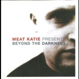 Meat Katie - Presents Beyond The Darkness '2002