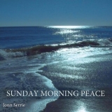 Jonn Serrie - Sunday Morning Peace '2011 - Album