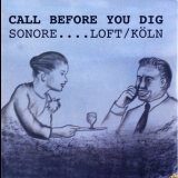 Sonore - Call Before You Dig (2CD) '2009