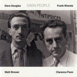 Dave Douglas & Frank Woeste - Dada People '2016