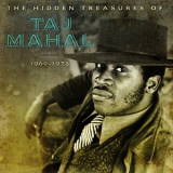 Taj Mahal  - The Hidden Treasures Of Taj Mahal 1969-1973  '2015 - Album