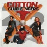 Cotton Club Singers - 2x2 '2001