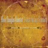 Dave Douglas Quintet - Live At The Jazz Standard (2CD) '2006