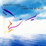 Chris De Burgh - Spark To A Flame (The Very Best Of Chris de Burgh) '1989