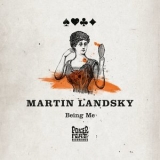 Martin Landsky - Being Me '2017