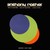 Anthony Rother - This Is Electro: Works 1997-2005 [CD2] '2005