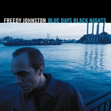 Freedy Johnston - Blue Days Black Nights '1999
