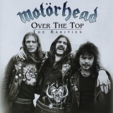 Motorhead - Over The Top: The Rarities (2001, UK, Sanctuary, CMRCD176) '2000