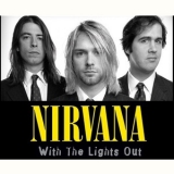 Nirvana - With The Lights Out (USA, DGC, B0003727-00, 3CD) '2004