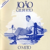 Joao Gilberto - O Mito '1994